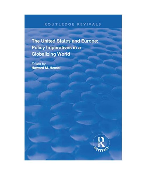 The United States and Europe: Policy Imperatives in a Globalizing World