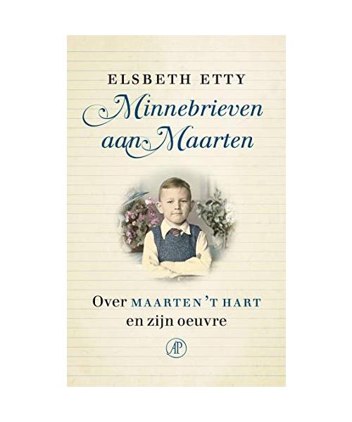 Minnebrieven aan Maarten: over Maarten 't Hart en zijn oeuvre