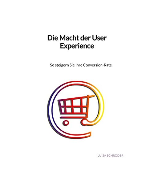 Die Macht der User Experience