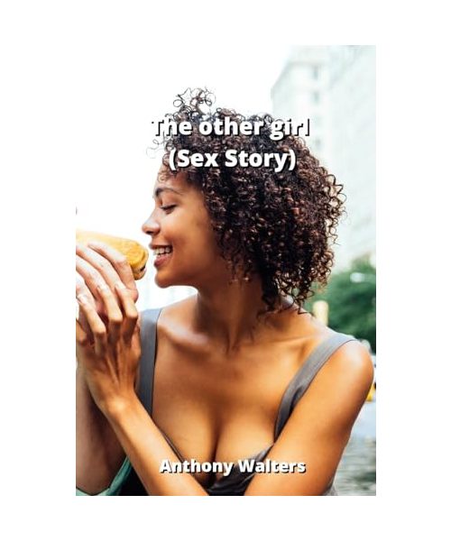 The other girl (Sex Story)