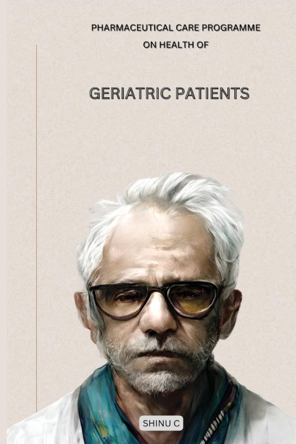 PHARMACEUTICAL CARE PROGRAMME ON HEALTH OF GERIATRIC PATIENTS