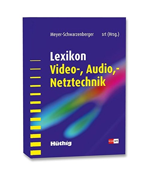 Lexikon Video- und Audio- Netztechnik