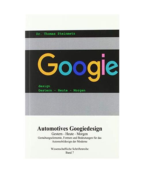 Design / Automobil / Googiedesign / Automotives der 50er Jahre: Gestern – Heute – Morgen: Band 7