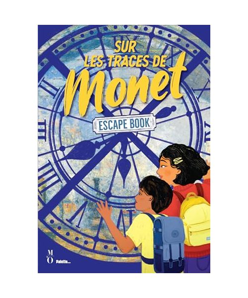 Sur les traces de Monet - Escape book: Enquête au musée, un livre en coédition avec le musée d'Orsay