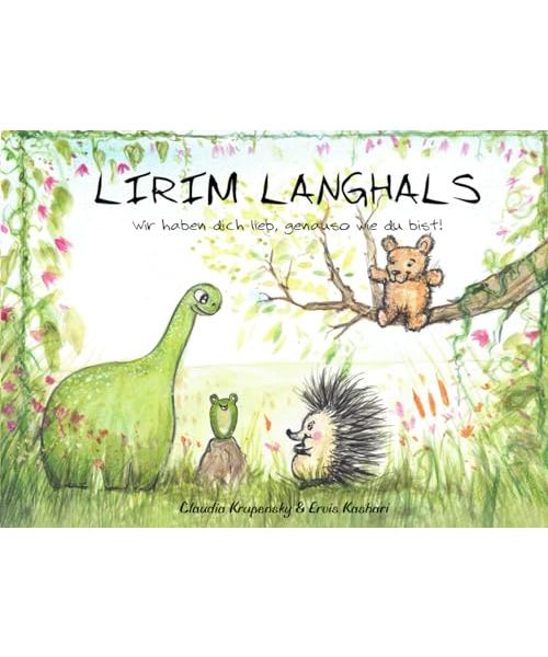 Lirim Langhals: Wir haben dich lieb, genauso wie du bist!