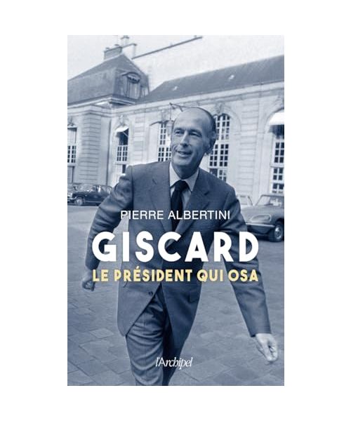 Giscard, le président qui osa