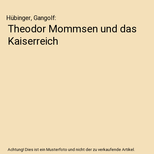 Theodor Mommsen und das Kaiserreich
