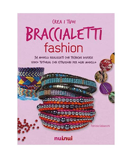 Crea i tuoi braccialetti fashion