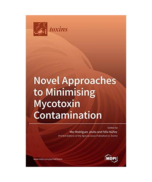 Novel Approaches to Minimising Mycotoxin Contamination