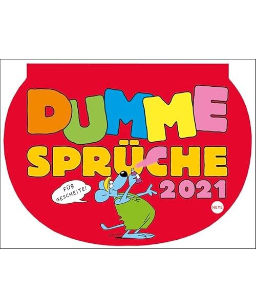 Dumme Sprüche 2021
