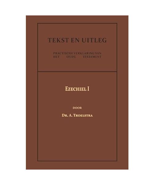 Ezechiel I (Tekst en Uitleg van het Oude Testament)