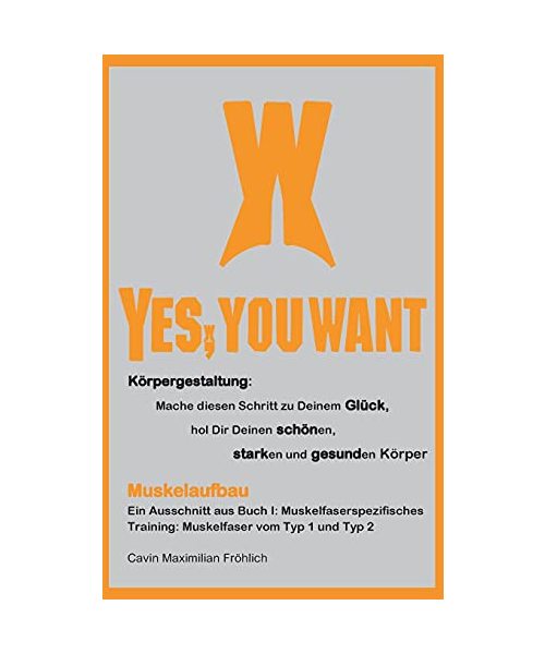 Muskelaufbau: Ein Ausschnitt aus Buch I: Muskelfaserspezifisches Training: Muskelfaser vom Typ 1 und Typ 2