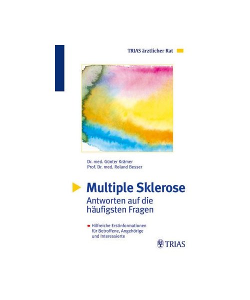 Multiple Sklerose. Antworten auf die häufigsten Fragen.