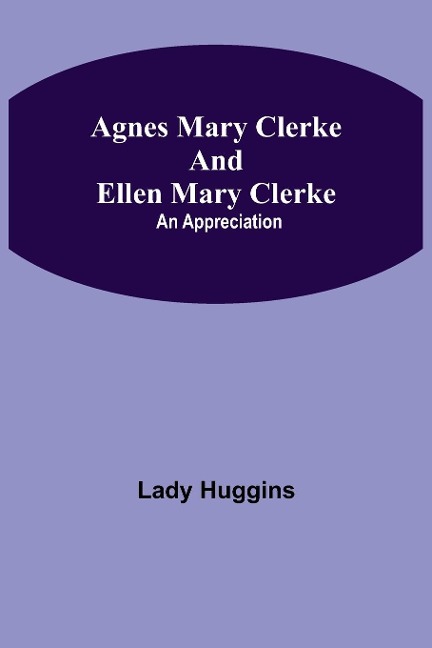 Agnes Mary Clerke And Ellen Mary Clerke