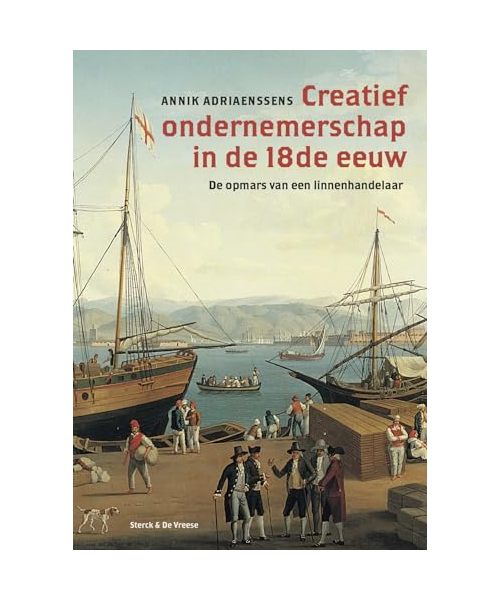 Creatief ondernemerschap in de 18e eeuw: de opmars van een linnenhandelaar