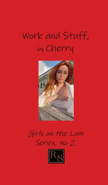 Work and Stuff, by Cherry
