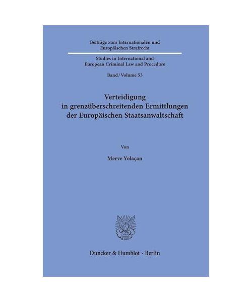 Verteidigung in grenzüberschreitenden Ermittlungen der Europäischen Staatsanwaltschaft