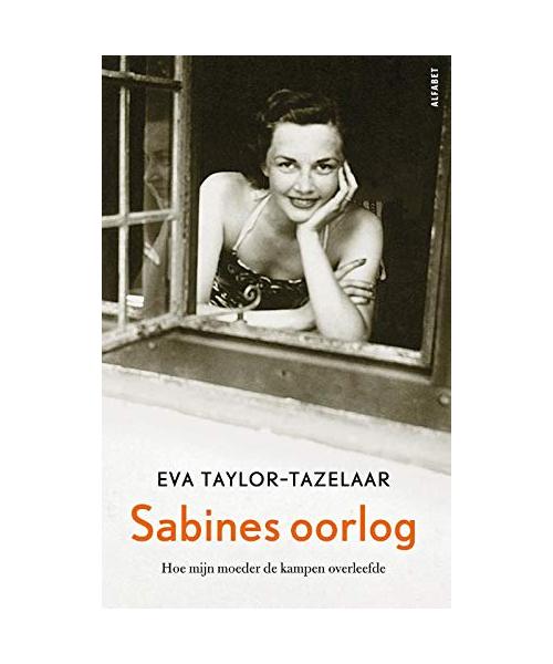 Sabines oorlog: hoe mijn moeder de kampen overleefde