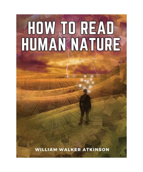 How to Read Human Nature