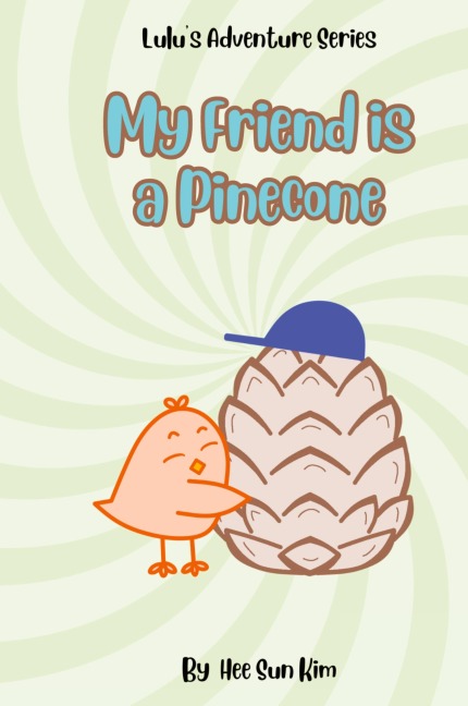 My Friend is a Pinecone
