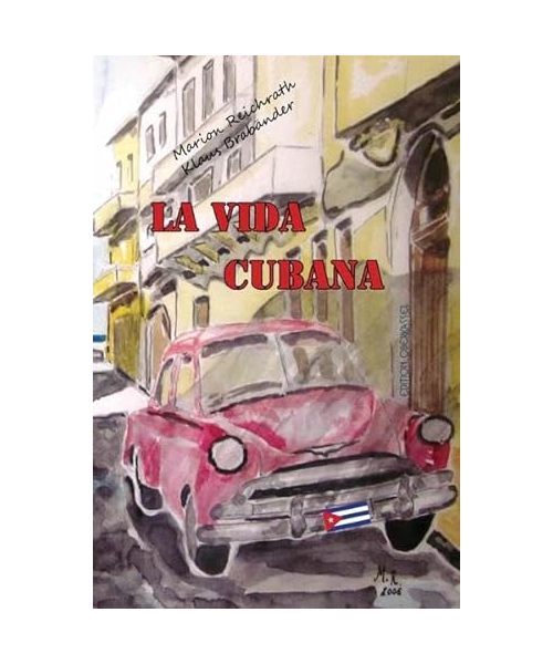 La Vida Cubana
