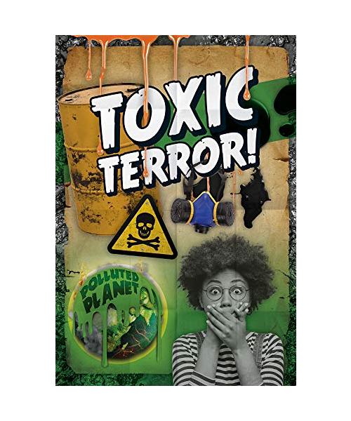 Toxic Terror! (Polluted Planet)