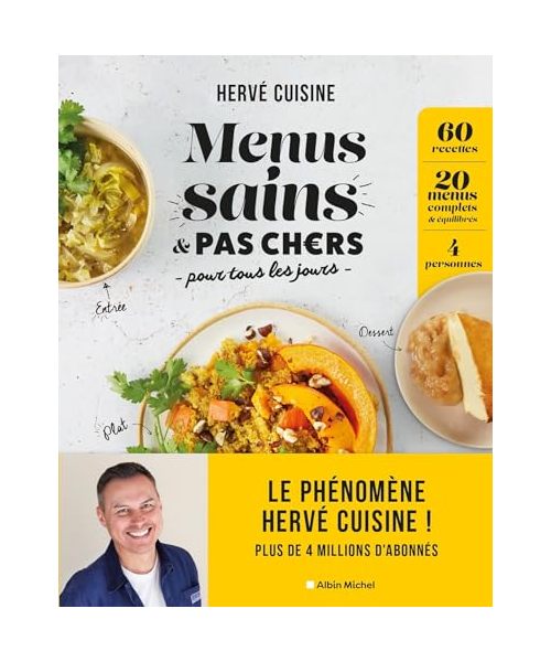 Menus sains & pas chers pour tous les jours: 60 recettes, 20 menus complets & équilibrés, 4 personnes