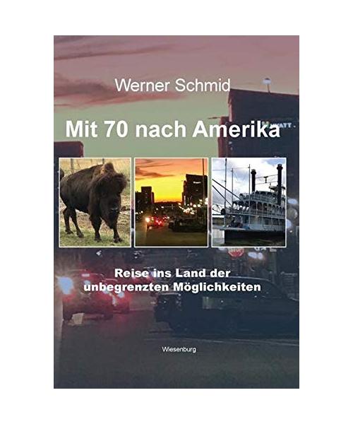 Mit 70 nach Amerika