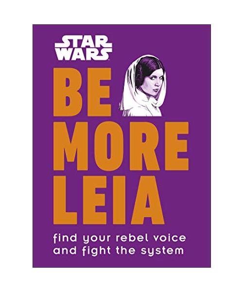 Star Wars Be More Leia