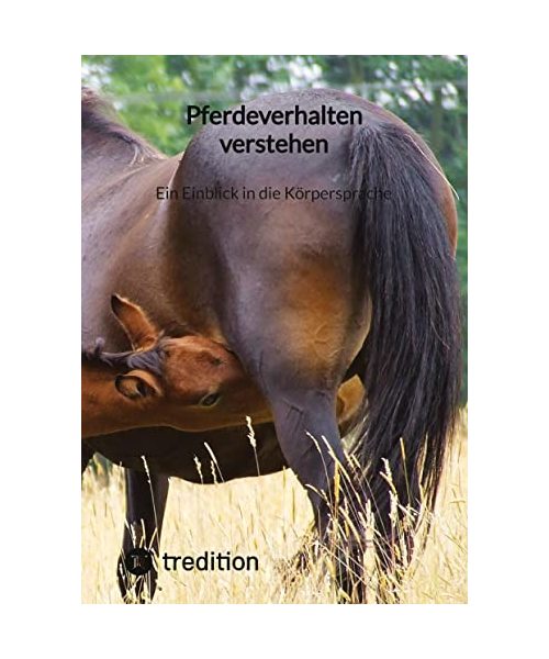 Pferdeverhalten verstehen: Ein Einblick in die Körpersprache