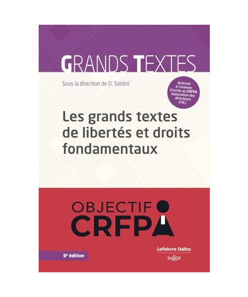 Les grands textes de libertés et droits fondamentaux. 9e éd.