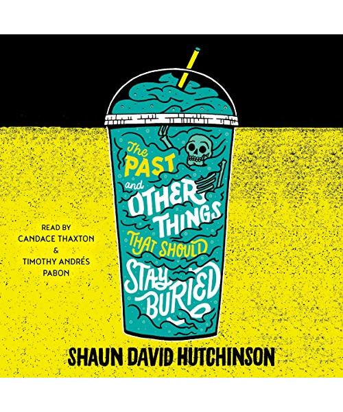 The Past and Other Things That Should Stay Buried