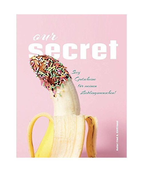 OurSecret: Sexy Gutscheine für meinen Lieblingsmenschen!