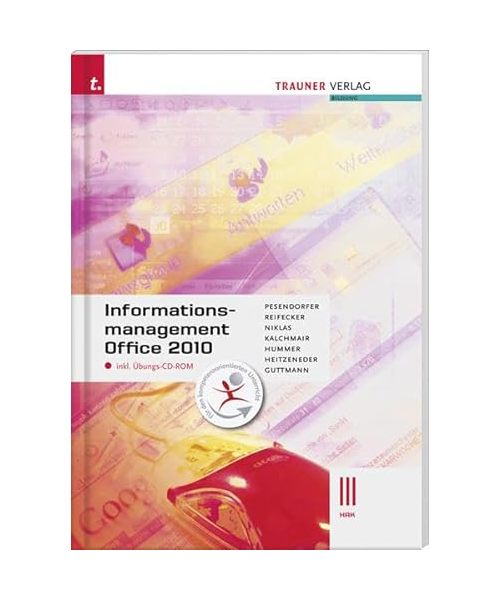 Informationsmanagement Office 2010 III HAK