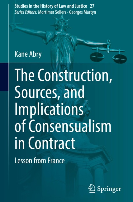 The Construction, Sources, and Implications of Consensualism in Contract