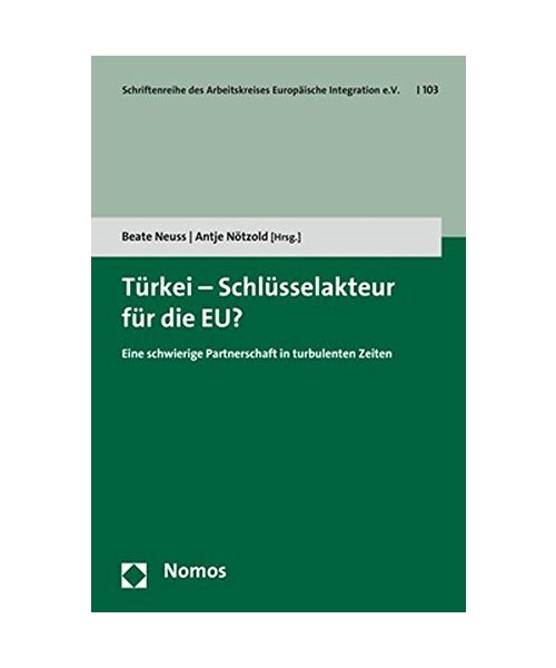 Türkei - Schlüsselakteur für die EU?