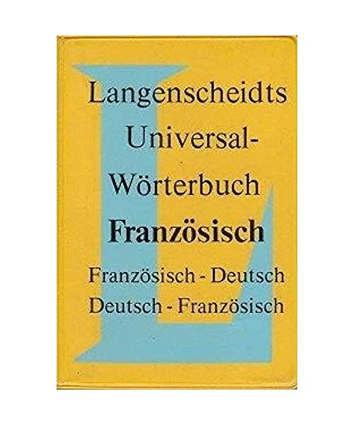 Französisch. Universal- Wörterbuch. Langenscheidt: Franzosisch-Deutsch / Deutsch-Französisch