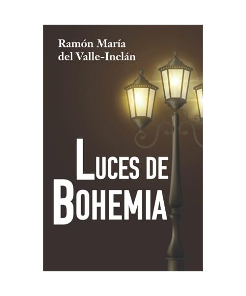 LUCES DE BOHEMIA: Edición para ESO y Bachillerato