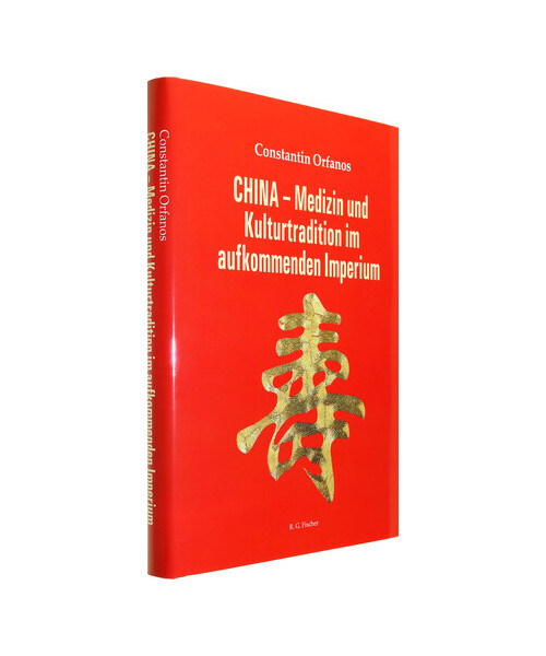 CHINA - Medizin und Kulturtradition im aufkommenden Imperium