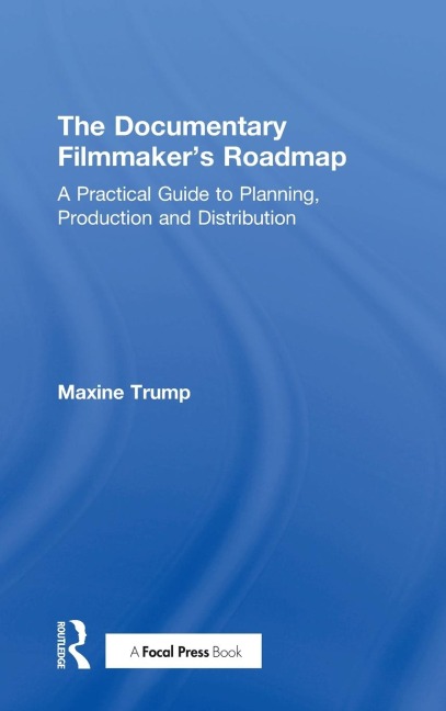 The Documentary Filmmaker's Roadmap