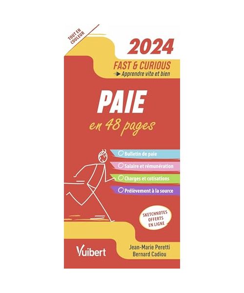 Fast & Curious Paie 2024: A jour des dernières dispositions légales