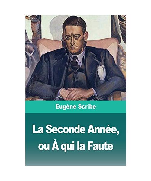 La Seconde Année, ou À qui la Faute