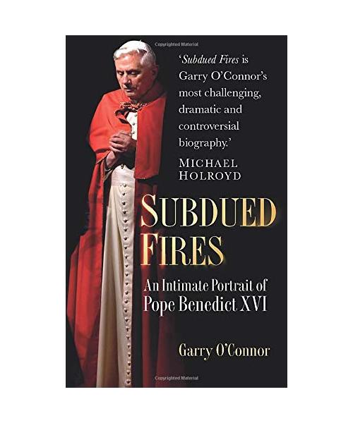 Subdued Fires: An Intimate Portrait of Pope Benedict XVI