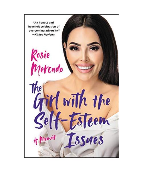The Girl with the Self-Esteem Issues: A Memoir