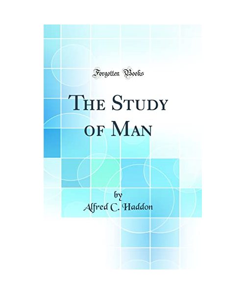 The Study of Man (Classic Reprint)