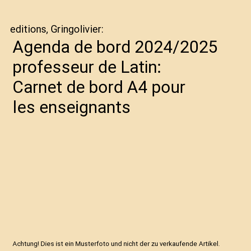 Agenda de bord 2024/2025 professeur de Latin: Carnet de bord A4 pour les enseignants