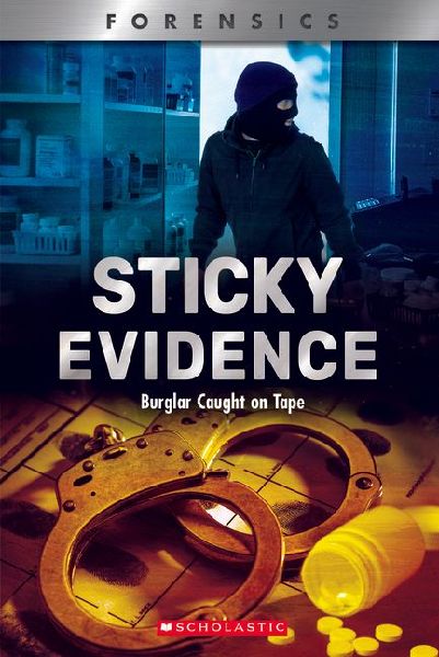 Sticky Evidence: Burglar Caught on Tape (Xbooks)