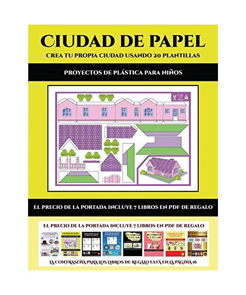 Proyectos de plástica para niños (Ciudad de papel: Crea tu propia ciudad usando 20 plantillas): Un regalo genial para que los niños pasen horas de div