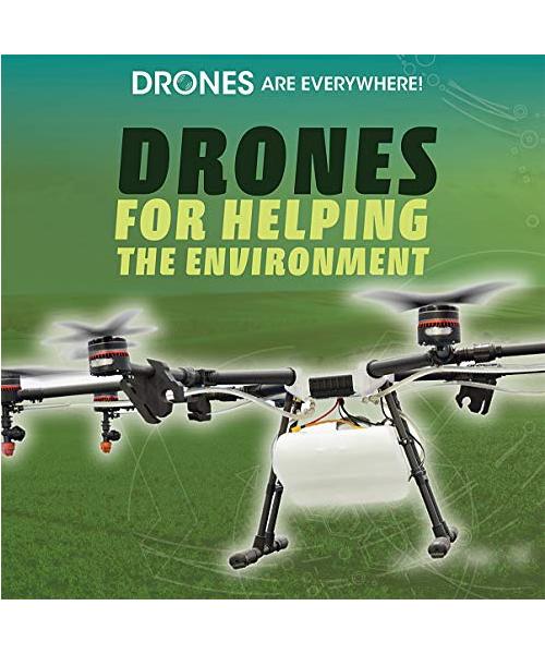 Drones for Helping the Environment (Drones Are Everywhere!)