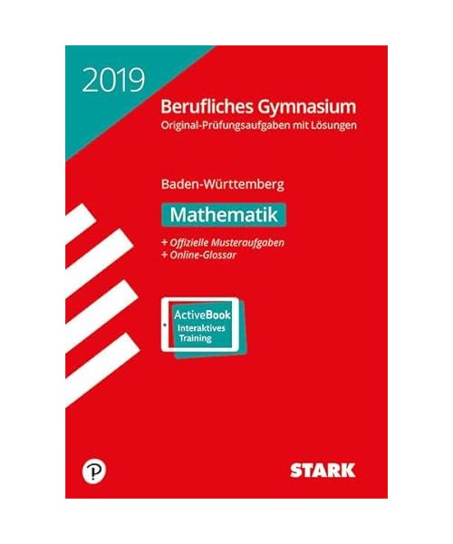 Abiturprüfung Berufliches Gymnasium Baden-Württemberg 2019 - Mathematik
